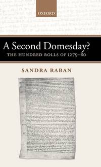 A Second Domesday?: The Hundred Rolls of 1279-80