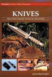 KNIVES: Military Edged Tools and Weapons (Brassey*s Modern Military Equipment) by James Marchington - Hardcover - 2003 - from DSMBOOKS (SKU: F5S3-7-Z-1857531876-5)