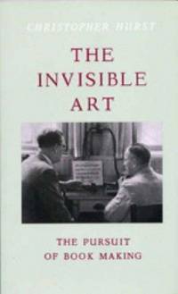 The invisible art: The pursuit of book making