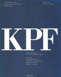 KPF : Kohn Pedersen Fox - Architecture and Urbanism 1986-1992 by Giovannini, Joseph and Schumacher, Thomas L. And Pedersen, William and James, Warren A. (essays) Norberg-Schulz, Christian (Introduction) Turner, Judith (Postscript) James, Warren A. (editor) - 1993