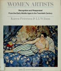 Women Artists: Recognition and Reappraisal from the Early Middle Ages to the Twentieth Century