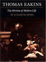 Thomas Eakins: The Heroism of Modern Life