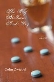 The Way Brilliant Souls Cry: a novel