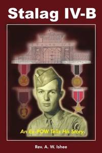 Stalag IV-B: An Ex-POW Tells His Story