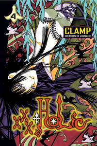 xxxHOLiC, Vol. 4 CLAMP by CLAMP; CLAMP [Illustrator] - 2005-01-25