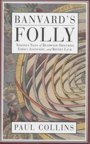 Banvard's Folly: Thirteen Tales of Renowned Obscurity, Famous Anonymity, and Rotten Luck