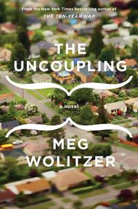 The Uncoupling [SIGNED COPY, FIRST PRINTING]