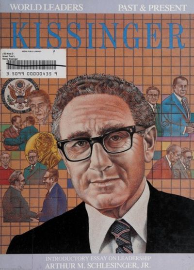 Henry Kissinger (World Leaders Past and Present) by Israel