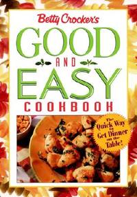 Betty Crockers Good and Easy Cookbook