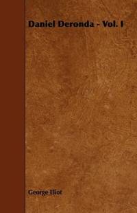 cover of Daniel Deronda - Vol. I