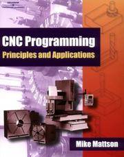 CNC Programming: Principles and Applications