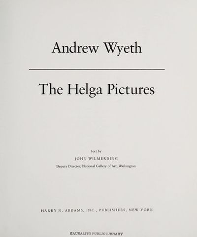 アート・デザイン・音楽 Andrew Wyeth: Helga by Wilmerding, John 数々のアワードを受賞】 Pictures Helga The Andrew HB 1987