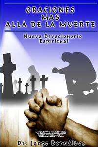 Oraciones Más Allá De La Muerte (Spanish Edition)