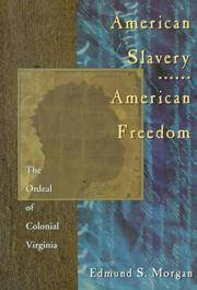 image of American Slavery American Freedom: The Ordeal of Colonial Virginia