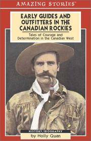 Early Guides and Outfitters in the Canadian Rockies  An Amazing Stories  Book  )