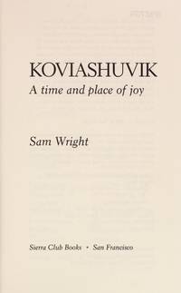 Koviashuvik, a Time and Place of Joy