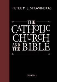 The Catholic Church and the Bible