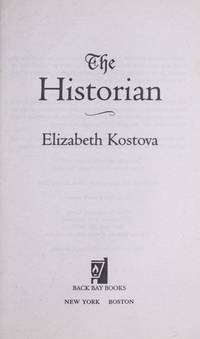 The Historian by Kostova, Elizabeth (author) - 2006