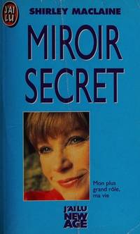 image of Miroir secret : mon plus grand role, ma vie by Maclaine Shirley