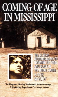 Coming of Age in Mississippi by Anne Moody - 1992-01-04