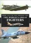 Worlds Great Fighters From 1914 to the Present Day