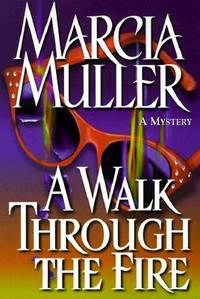 A Walk Through the Fire