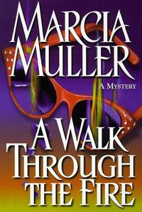 A WALK THROUGH THE FIRE