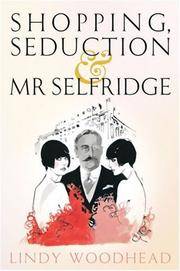 image of Shopping, Seduction & Mr Selfridge