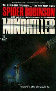 Mindkiller : The Novel of the Near Future by Robinson, Spider - 1983