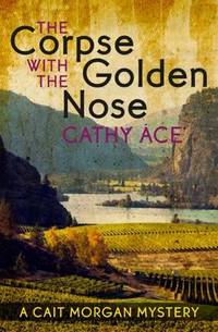 The Corpse with the Golden Nose (A Cait Morgan Mystery)