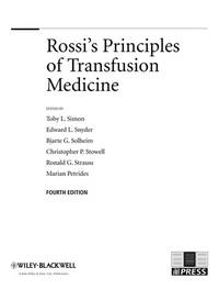 Rossi's Principles Of Transfusion Medicine