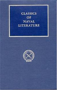 White-Jacket, or the World in a Man-of-War (Classics of Naval Literature)