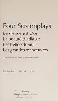 Rene Clair: Four Screenplays: Le Silence Est D'Or, La Beaute Du Diable,  Les Belles-Du-Nuit,...