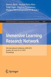 Immersive Learning Research Network: 5th International Conference, iLRN 2019, London, UK, June...