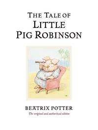 The Tale of Little Pig Robinson (Peter Rabbit)