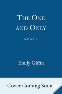 The One & Only: A Novel