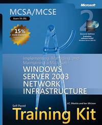 MCSA/MCSE Self-Paced Training Kit (Exam 70-291) : Implementing, Managing, and Maintaining a...