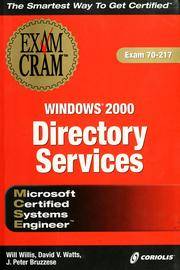 MCSE Windows 2000 Directory Services Exam Cram (Exam 70-217)