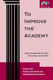 To Improve the Academy : Resources for Faculty, Instructional, and Organizational Development