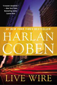 Live Wire (Myron Bolitar) by Coben, Harlan - 2013-10-01