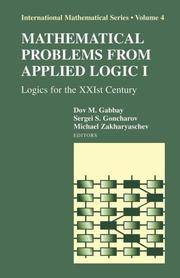 Mathematical Problems From Applied Logic I - Logics For the Xxist Century