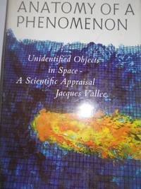 image of Anatomy of a Phenomenon: Unidentified Objects in Space--A Scientific Appraisal.