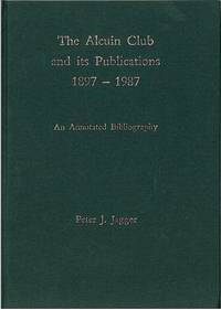 The Alcuin Club and Its Publications 1897 To 1987