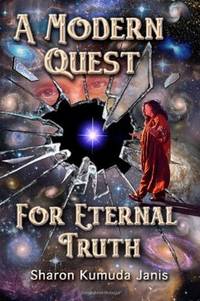 A Modern Quest For Eternal Truth