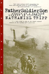 Father Soldier Son: Memoir of a Platoon Leader in Vietnam by Tripp, Nathaniel - 1998