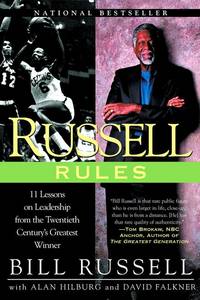 image of Russell Rules: 11 Lessons on Leadership From the Twentieth Century's Greatest Winner