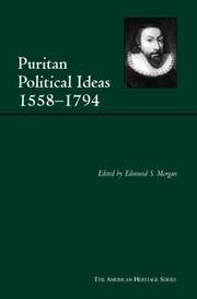 Puritan Political Ideas: 1558-1794 (American Heritage Series) by Edmund S. Morgan (Editor) - 2003-11-01