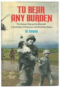 To Bear Any Burden by Al Santoli - 1986-07-08