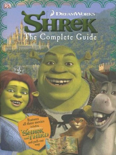 シュレック全巻! Shrek: The Complete Guide by DK | Hardcover | 2007-04-16