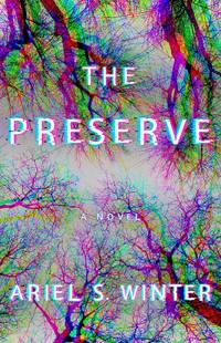 The Preserve: A Novel